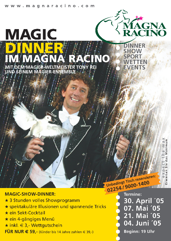 2005: Tony Rei präsentiert Magic Dinner im Magna Racino.